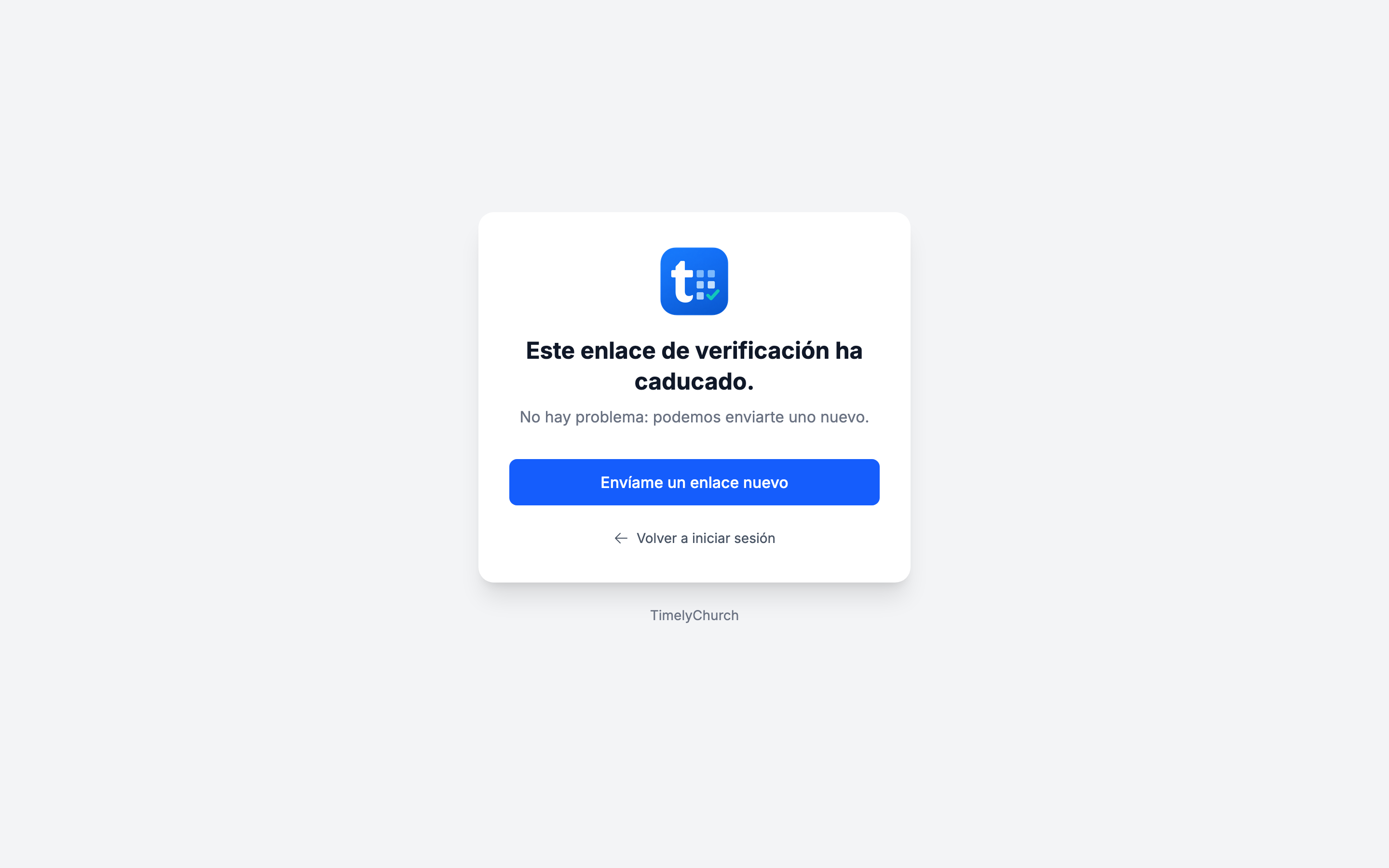 Página de TimelyChurch que muestra "Este enlace de verificación ha caducado." con un botón Envíame un enlace nuevo